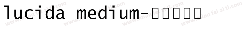 lucida medium字体转换